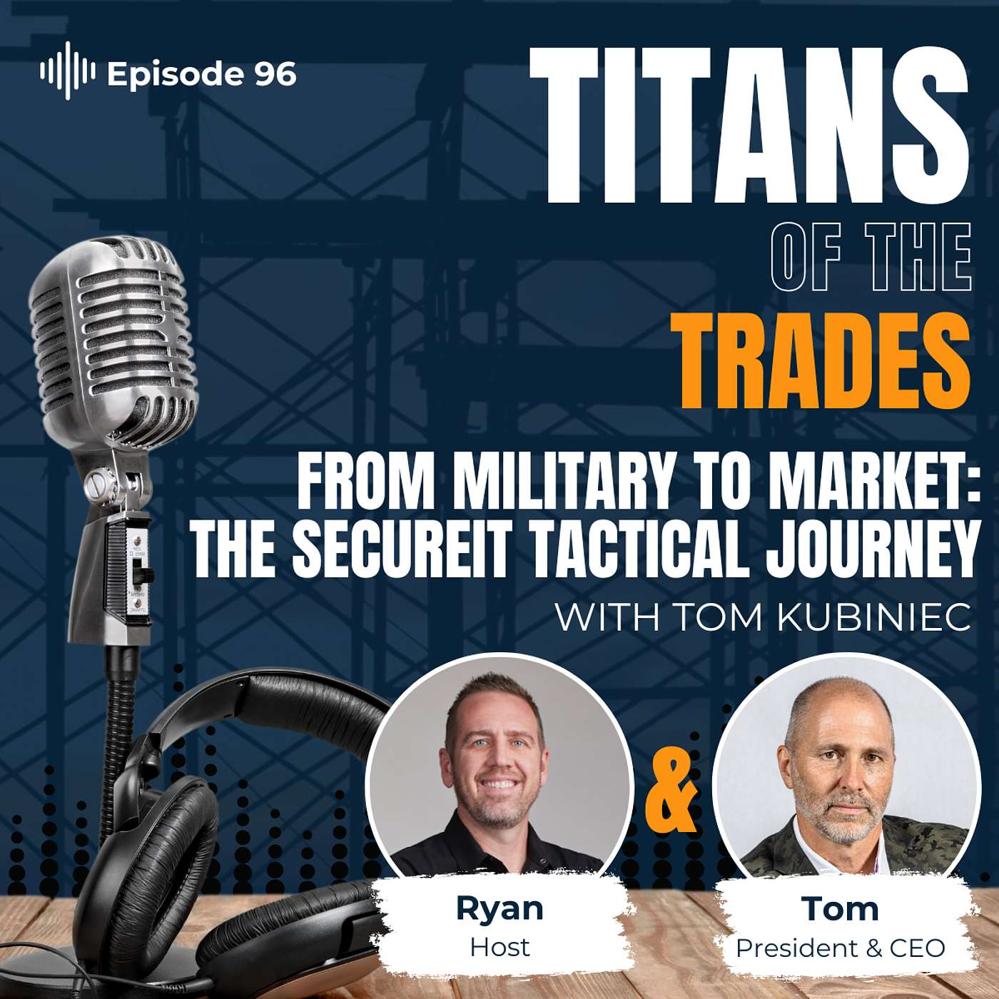 From Military to Market The Secure IT Tactical Journey With Tom Kubiniec