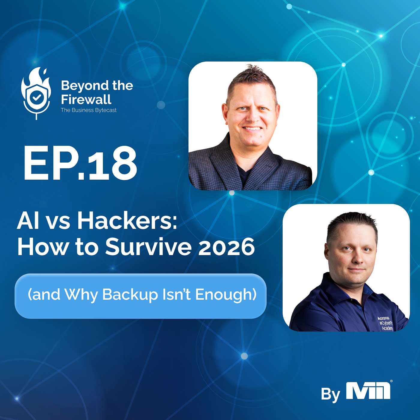 Beyond the Firewall | Episode 18 - AI vs Hackers: How to Survive 2026 episode artwork