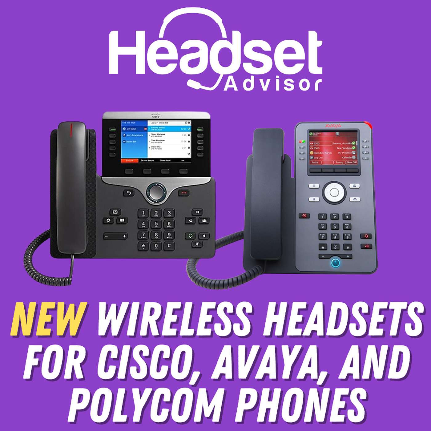 New Wireless Headsets For Cisco, Avaya, Polycom, Grandstream & Fanvil Phones New Wireless Headsets For Cisco, Avaya, Polycom, Grandstream & Fanvil Phones