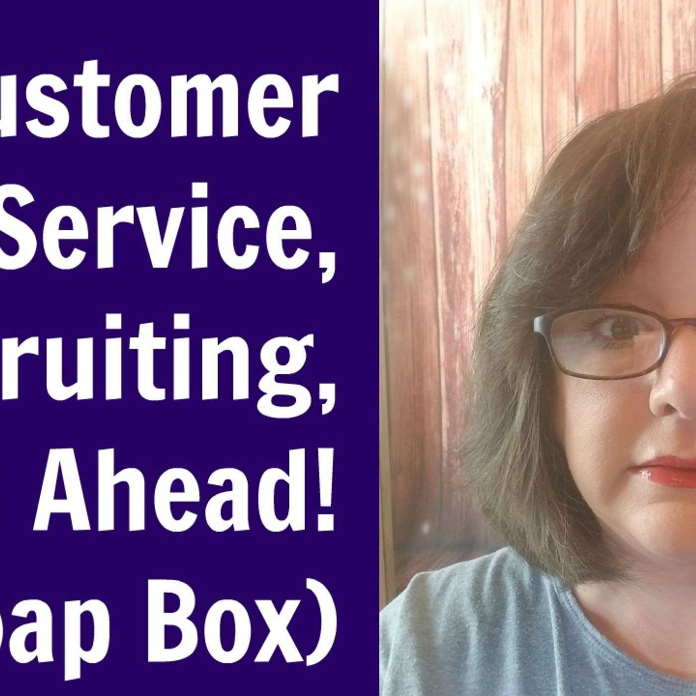 Valerie V Show Ep 2: Customer Service 😍, Recruiting and Planning Ahead!