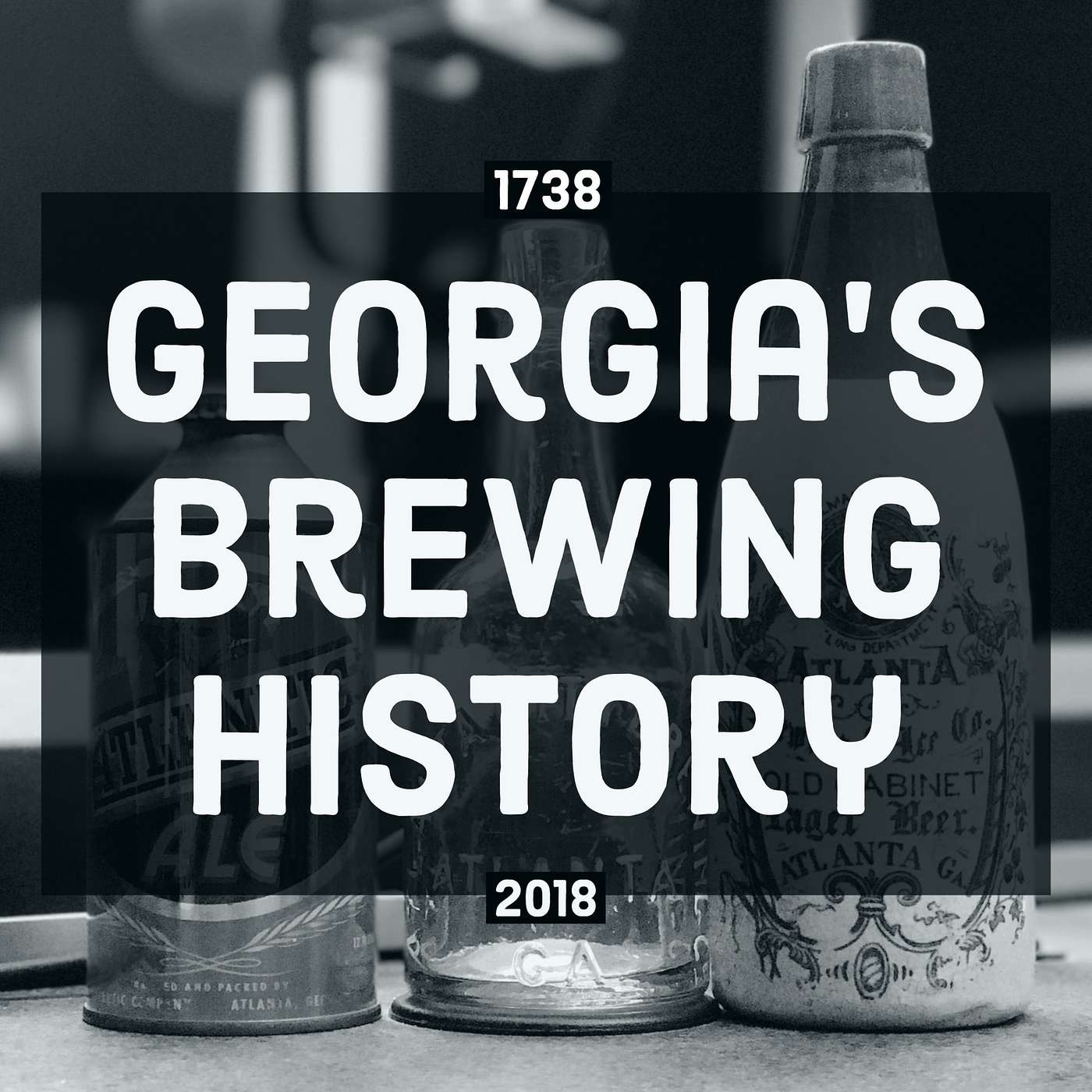 Georgia's Brewing History: 1783-2018