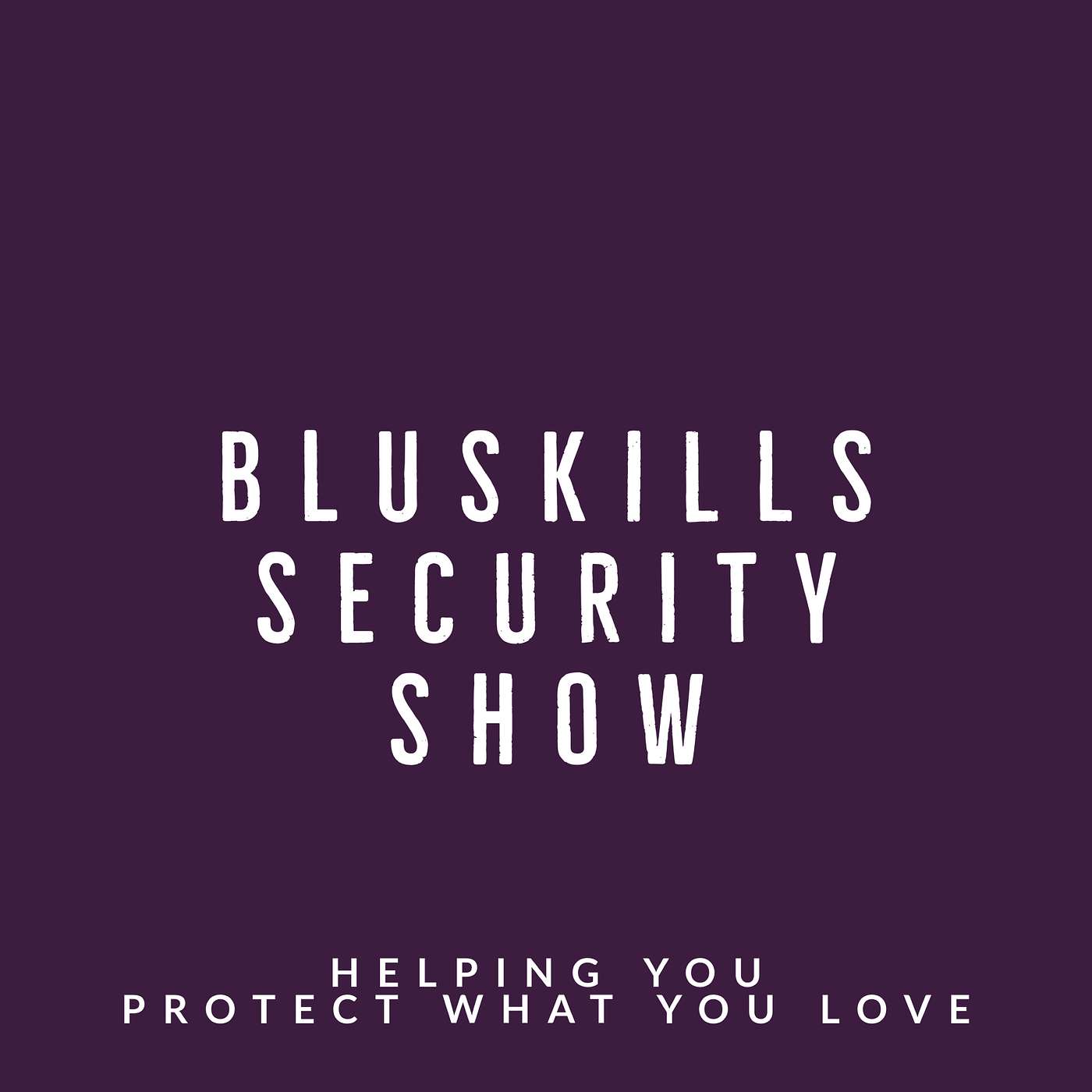 BluSkills Security Show podcast artwork