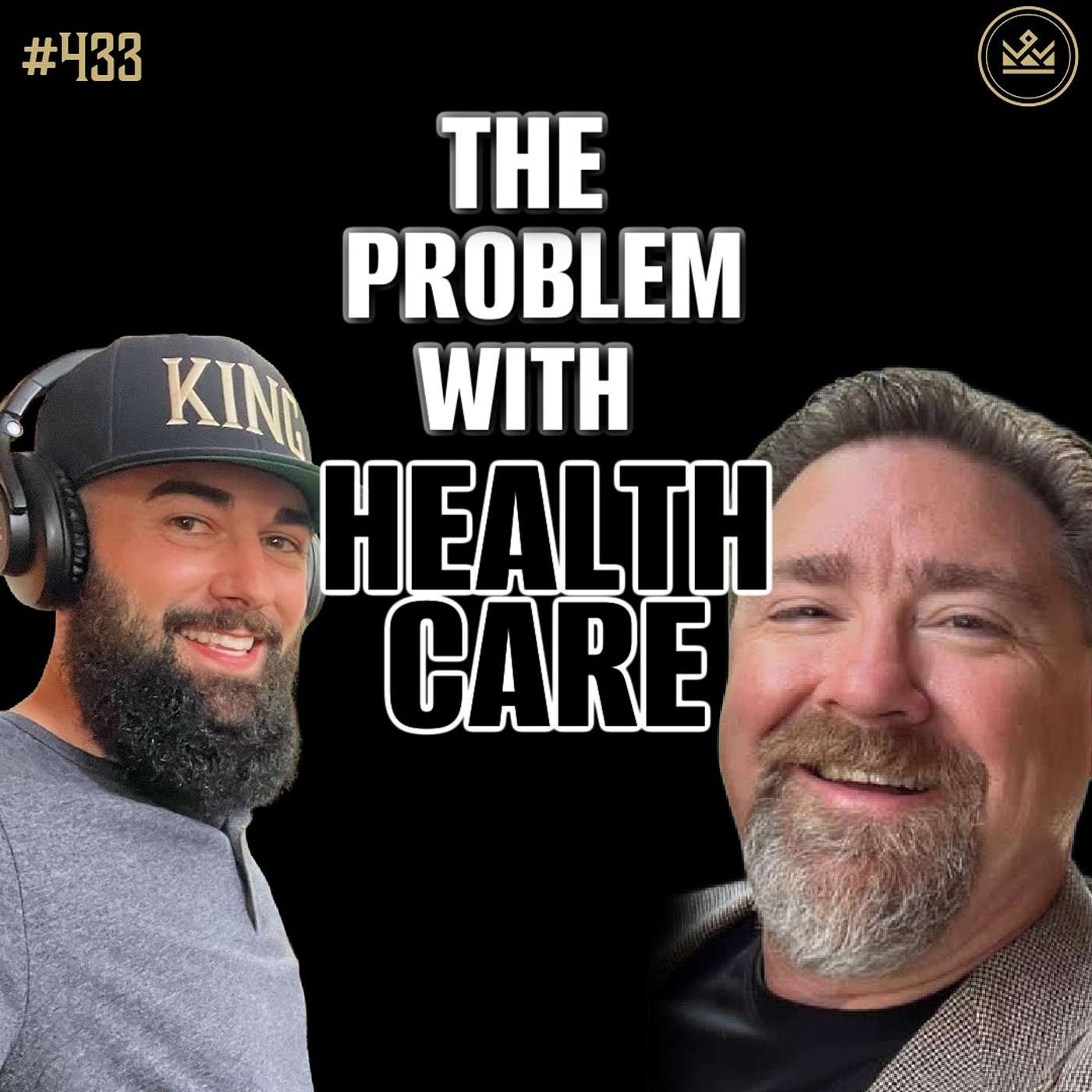 433 | Why Your Healthcare Sucks
