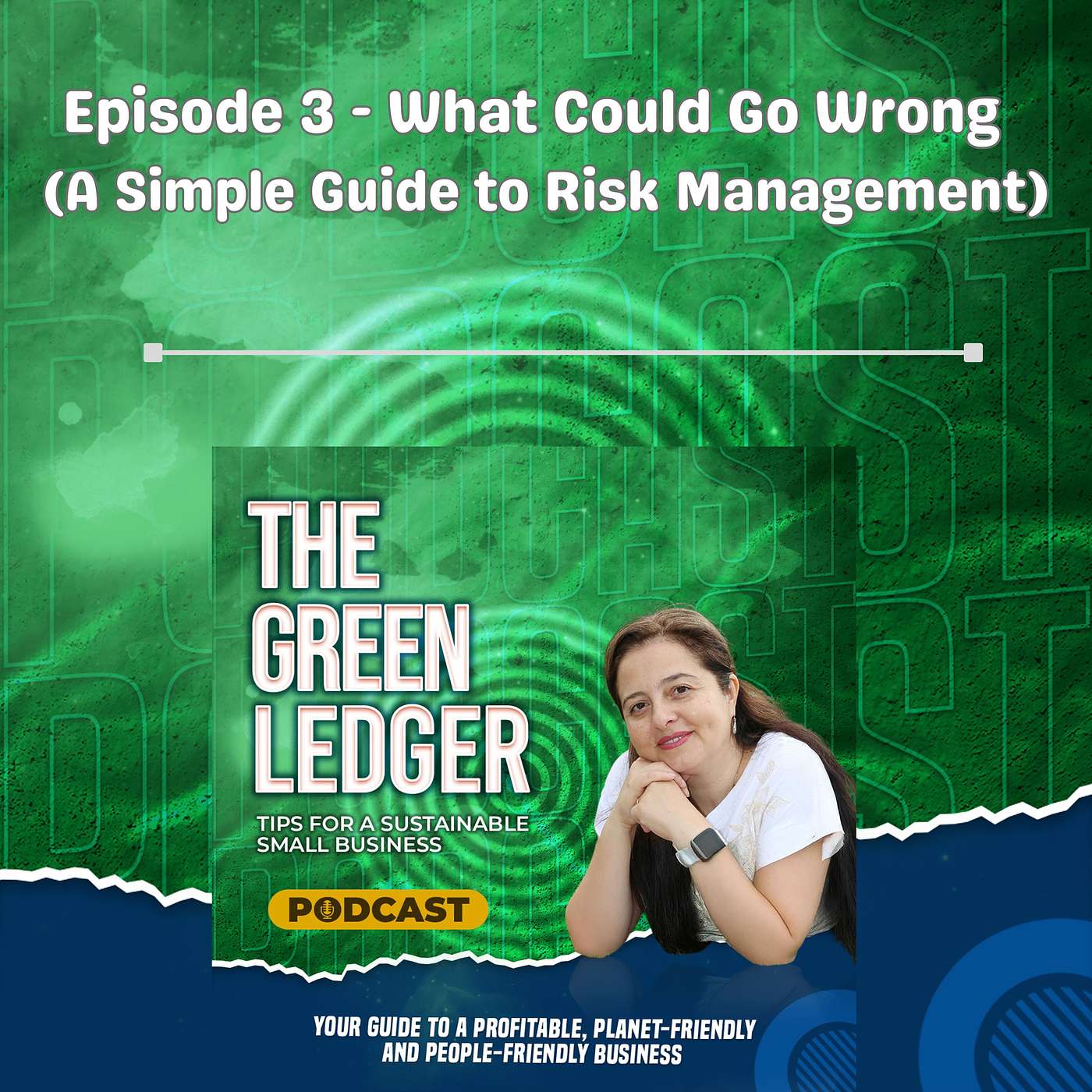 Episode 3 - What Could Go Wrong? A Simple Guide to Risk Management episode artwork