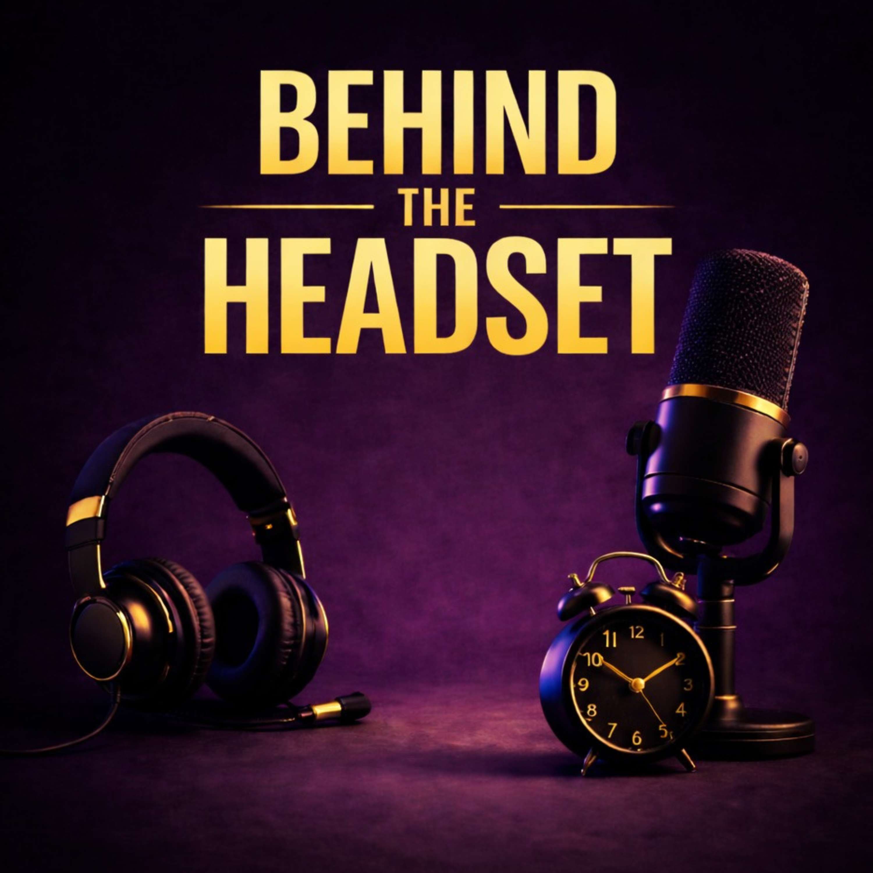 Behind The Headset