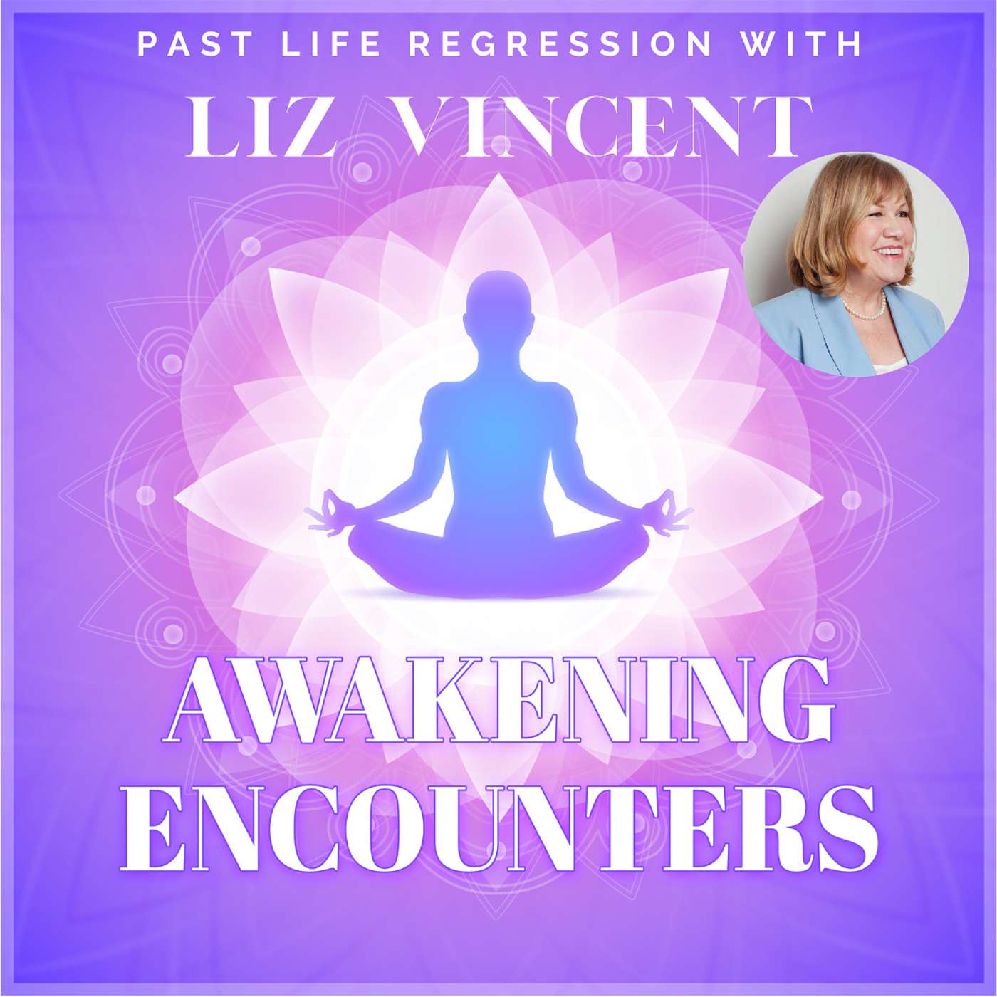 Past Life Regression with Liz Vincent Past Life Regression with Liz Vincent