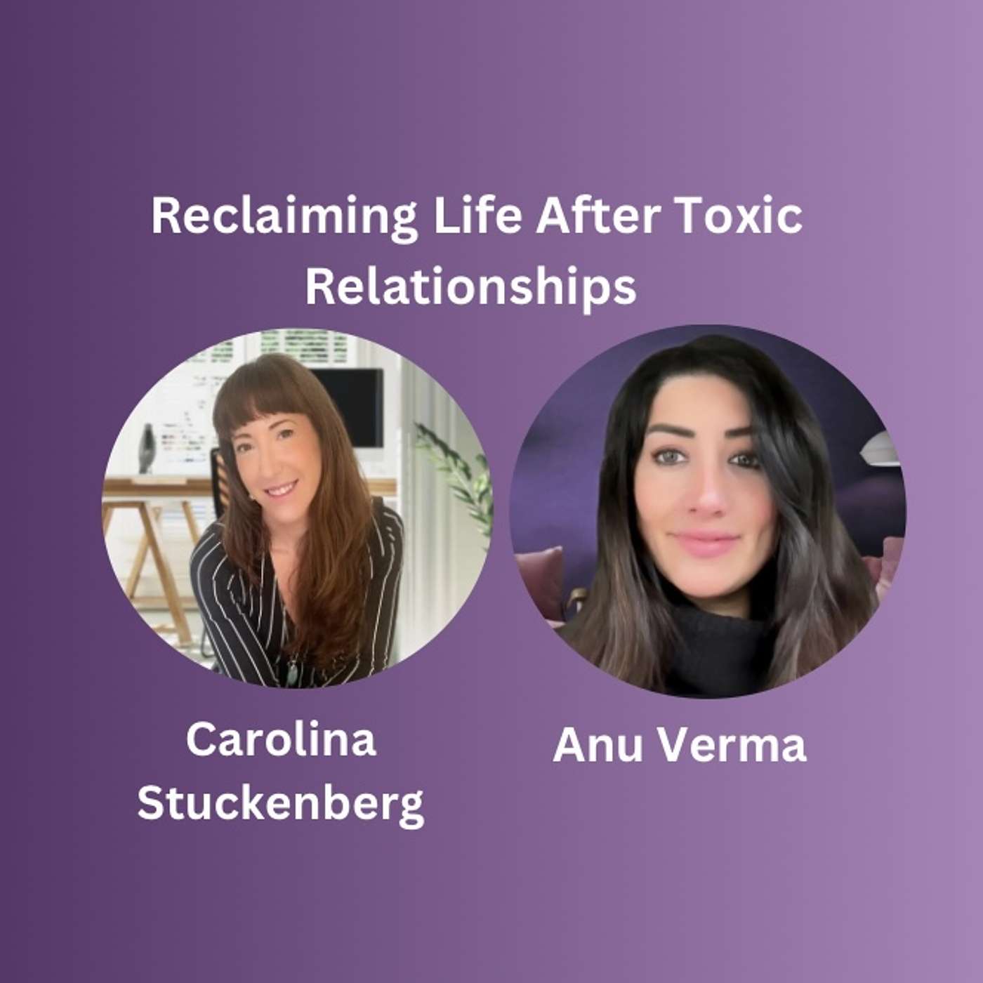 From Pain to Power: Reclaiming Life After Toxic Relationships with Carolina Stuckenberg