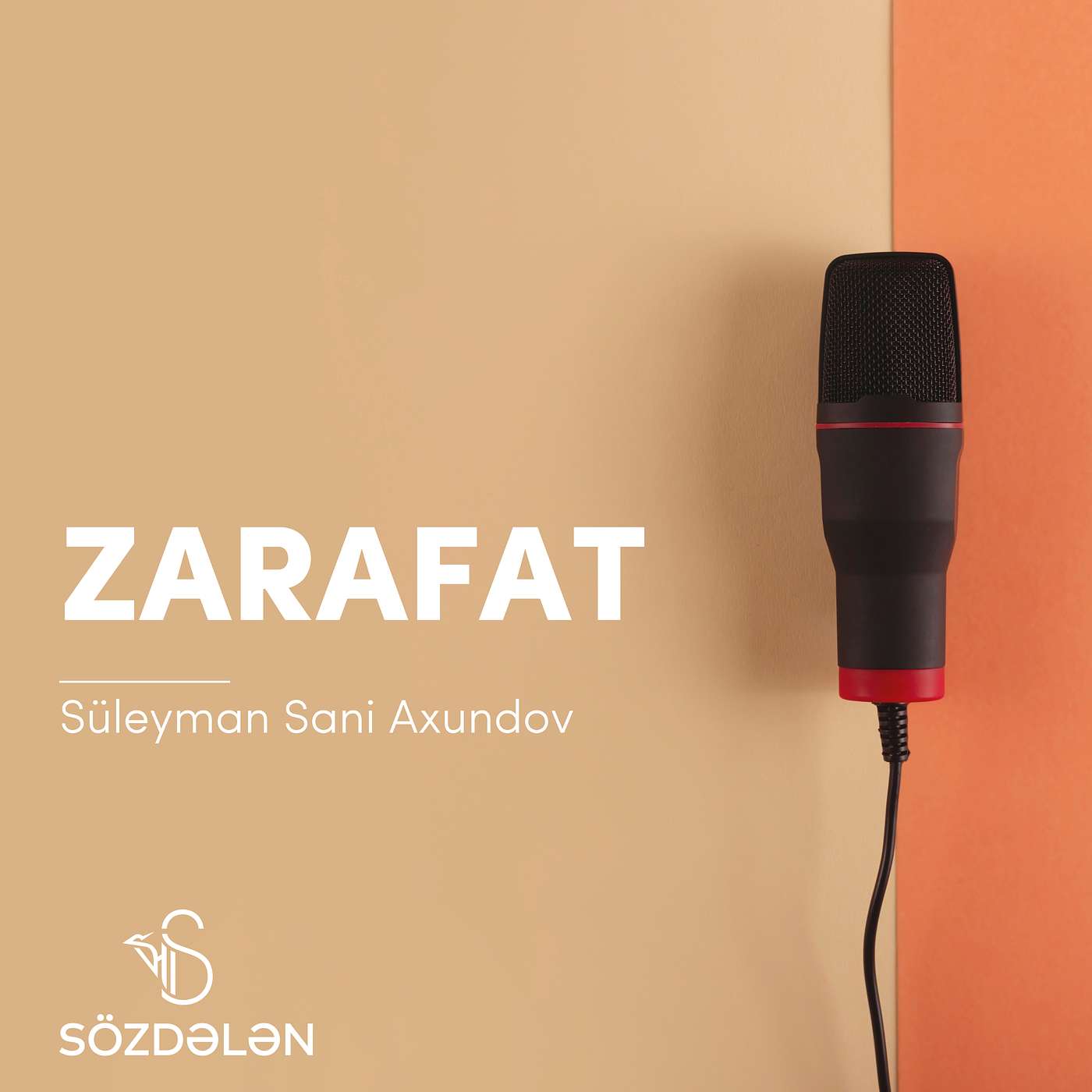 Zarafat | Süleyman Sani Axundov | Sözdələn