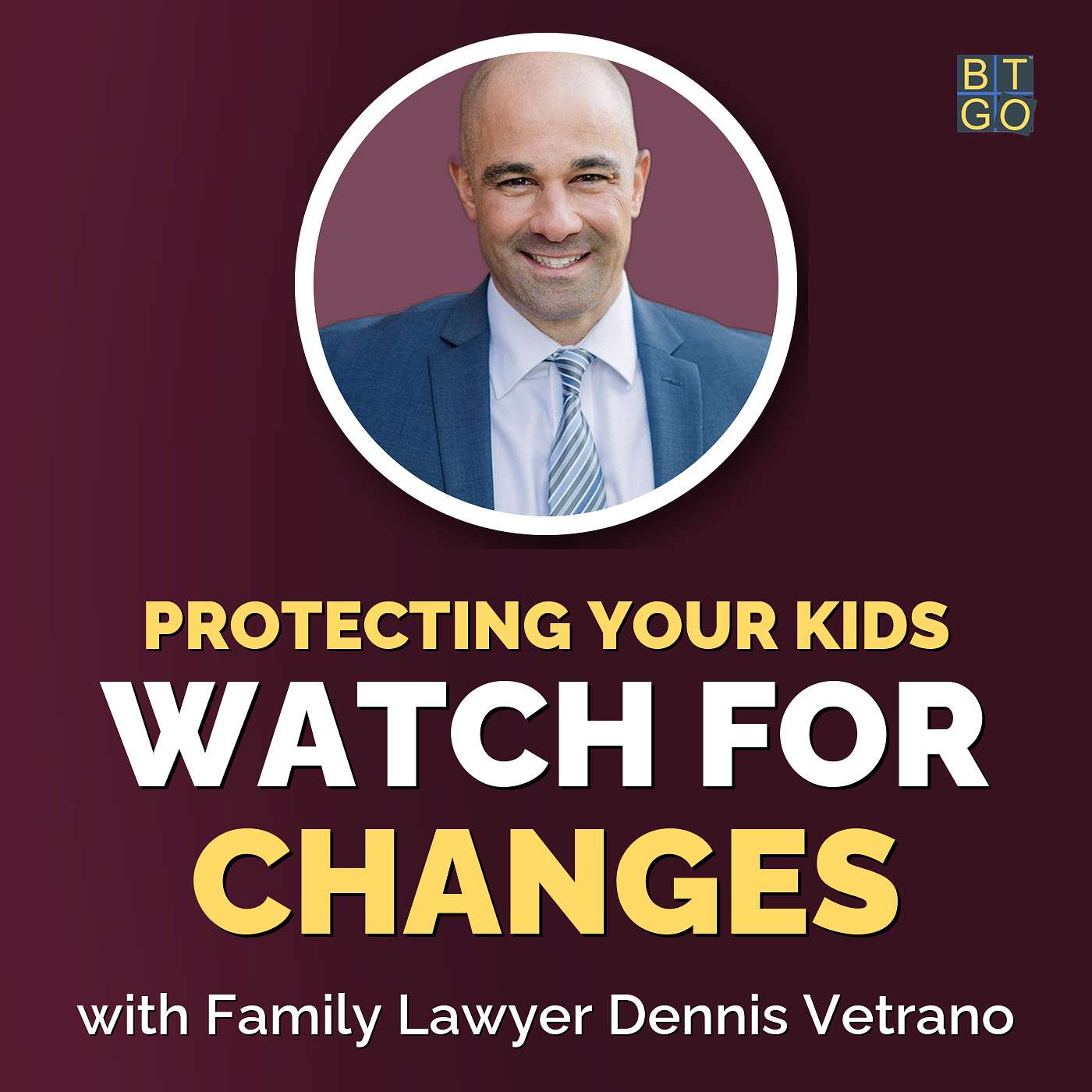 Dennis Vetrano: Protecting Your Children in a High-Conflict Divorce episode artwork