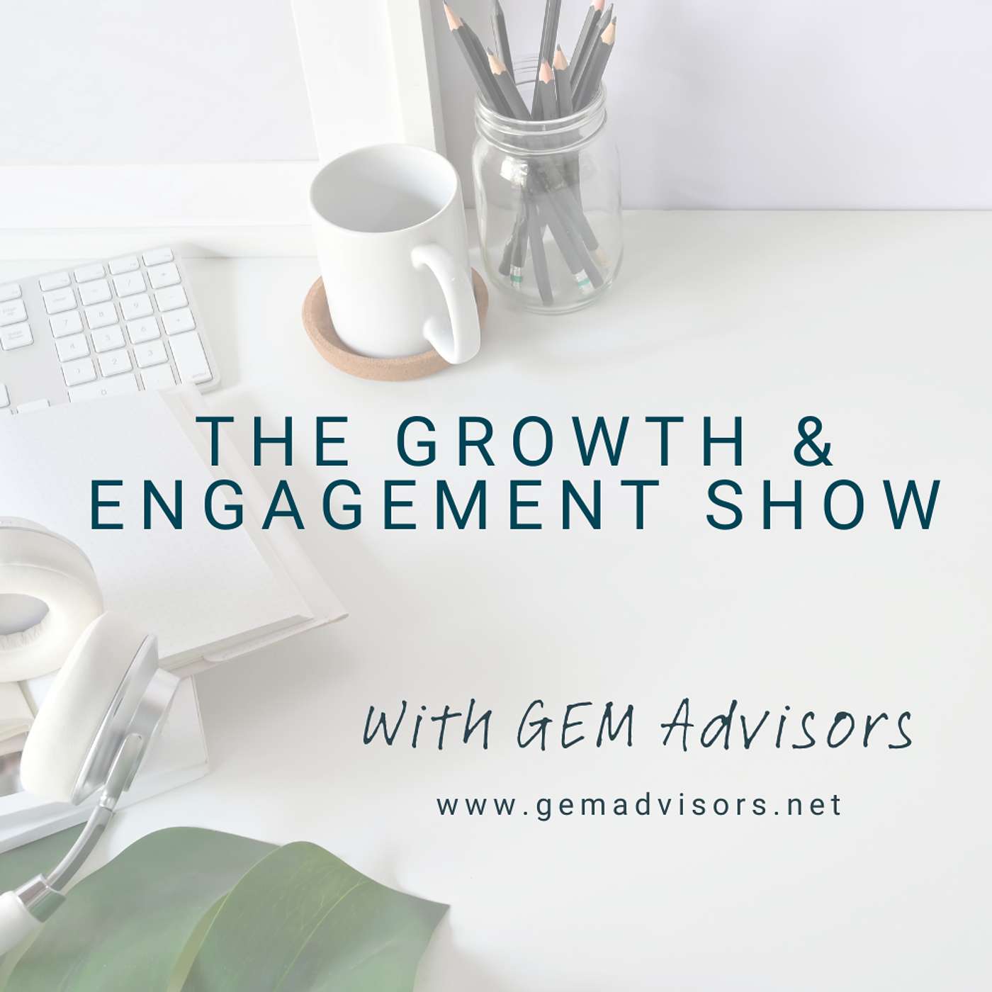 The Growth & Engagement Show