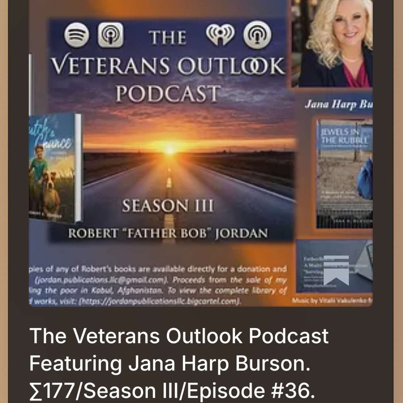 The Veterans Outlook Podcast Featuring Jana Harp Burson. ∑177/Season III/Episode #36. episode artwork