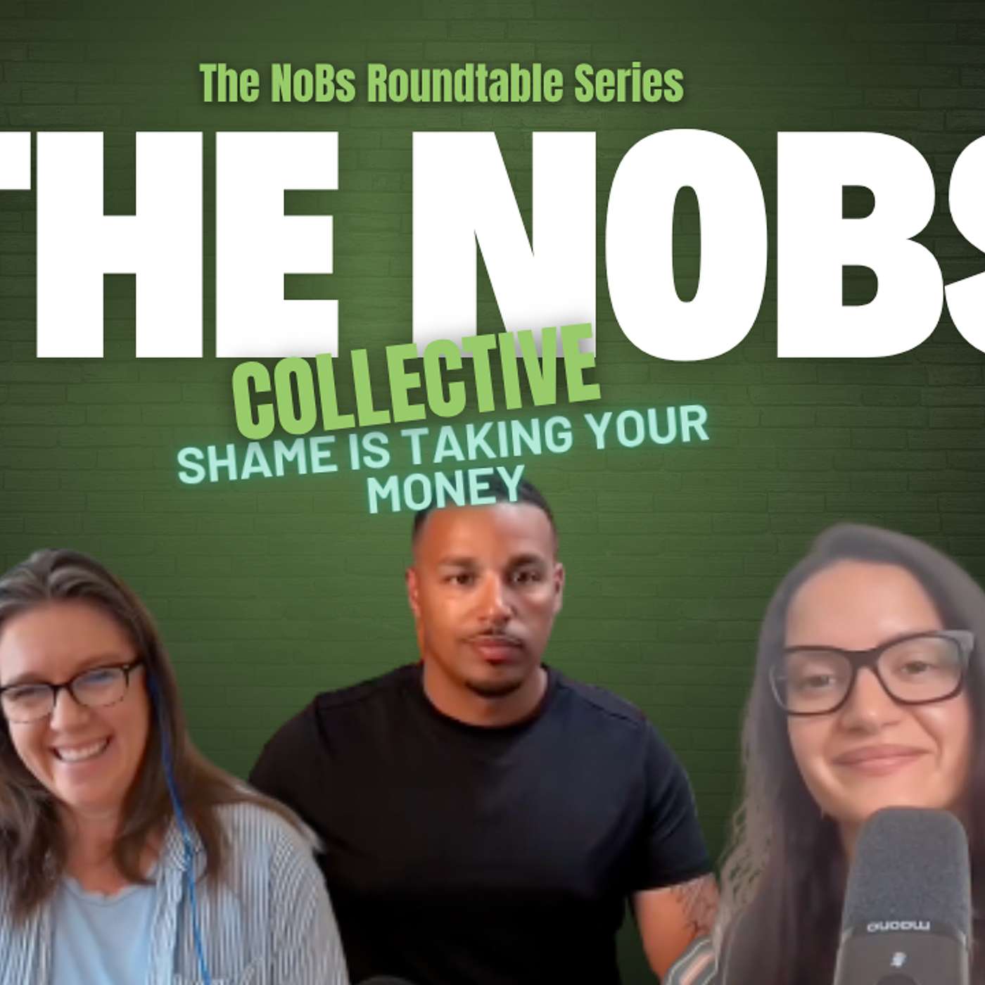 Roundtable Ep. 1 Pt. 2 | Guilt vs Shame Money Talk episode artwork