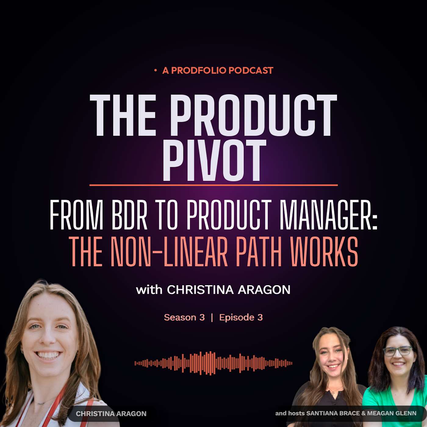 The Product Pivot | From BDR to Associate PM: Christina Aragon's Non-Linear Path into Product