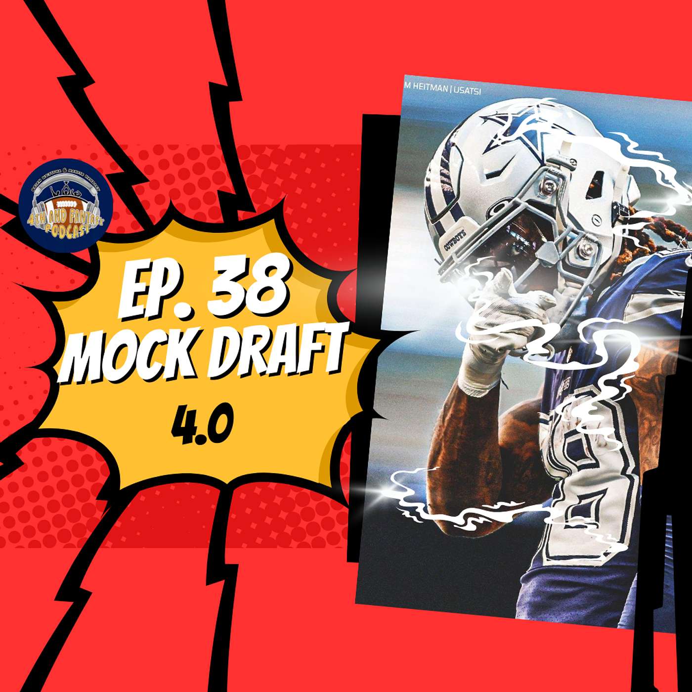 Ep. 38- Mock Draft 4.0