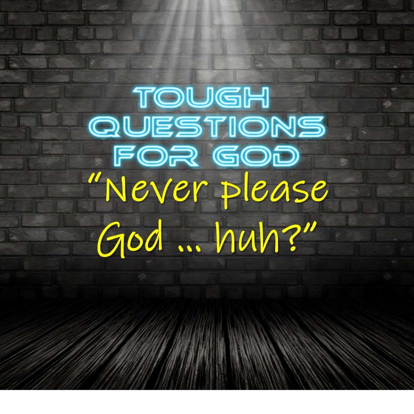 It’s impossible to please God! episode artwork