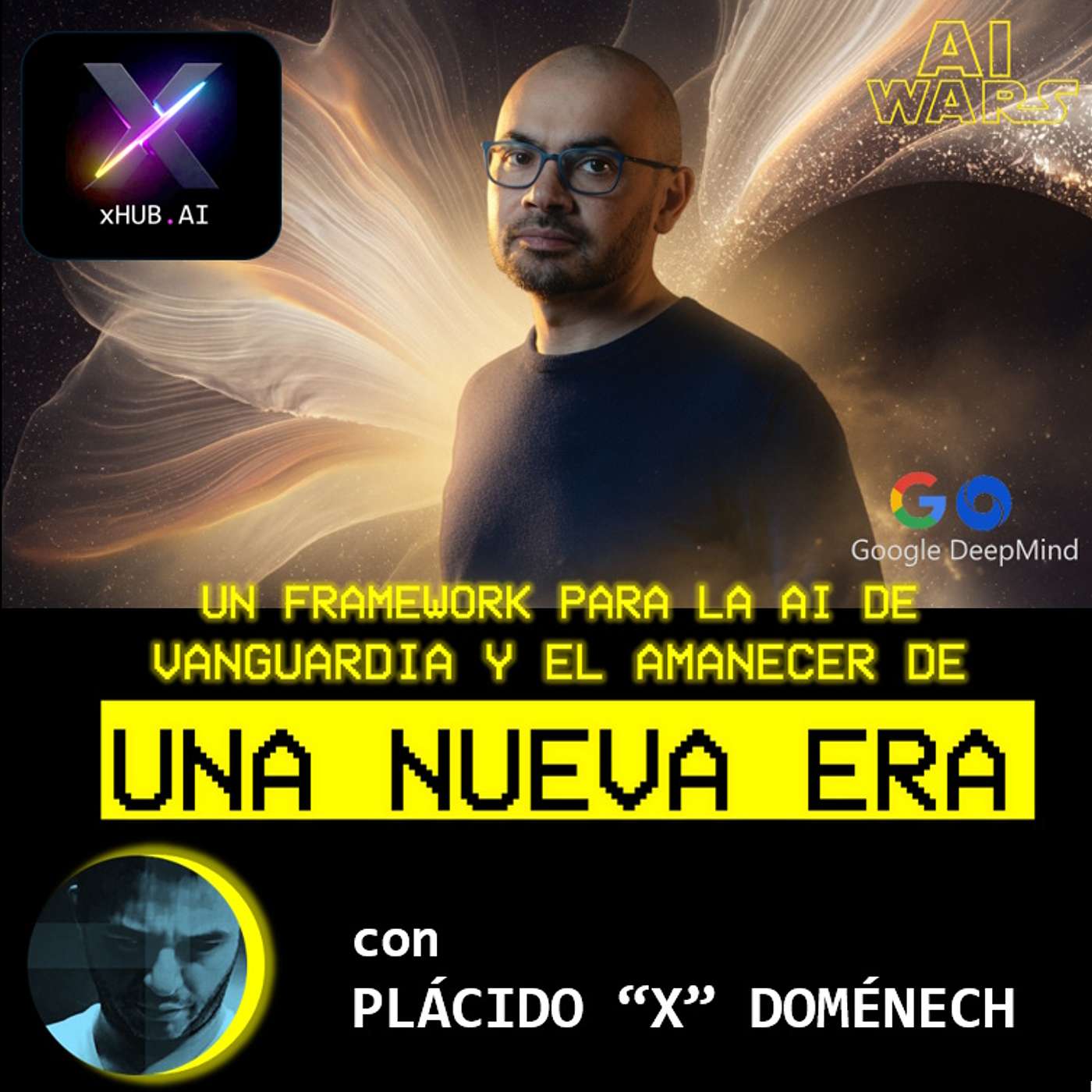 T6.E138. INSIDE X UN FRAMEWORK PARA LA AI DE VANGUARDIA Y EL AMANCER DE UNA NUEVA ERA | Demis Hassabis episode artwork