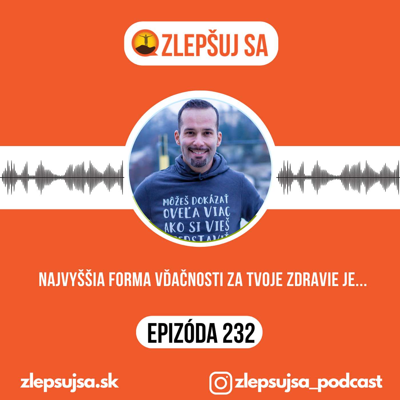 232. Najvyššia forma vďačnosti za tvoje zdravie je... episode artwork