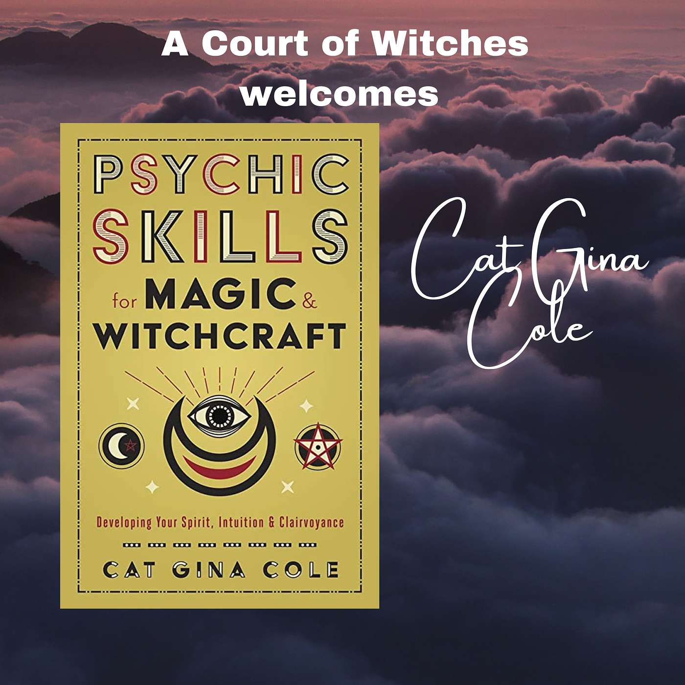 Author Episode: Cat Gina Cole with Psychic Skills for Magic and Witchcraft episode artwork