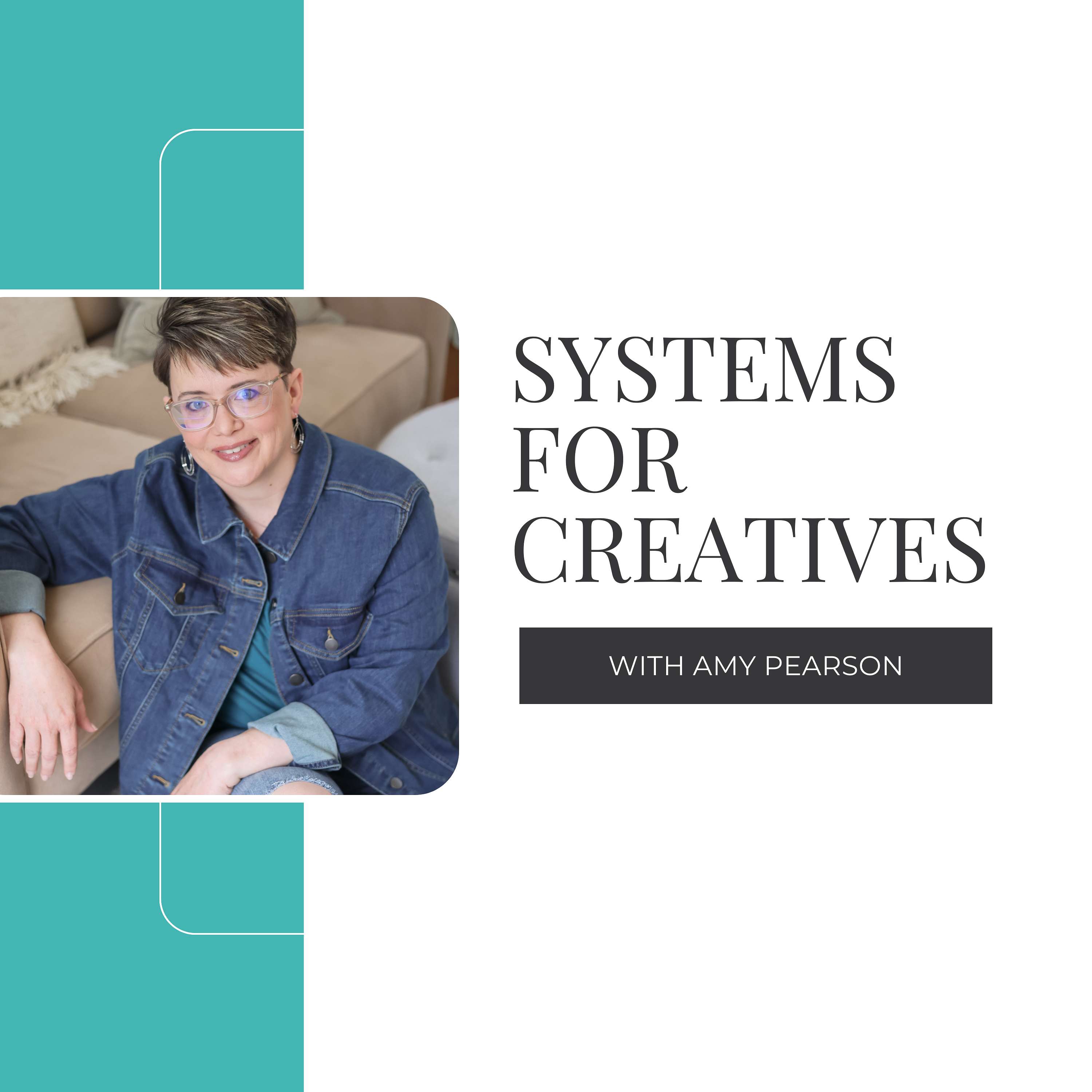 Systems for Creatives with Amy Pearson
