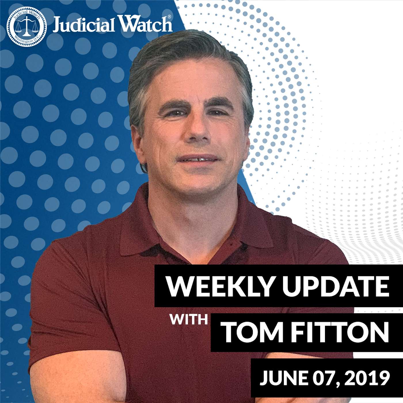 Tom Fitton\'s Weekly Update Podcast