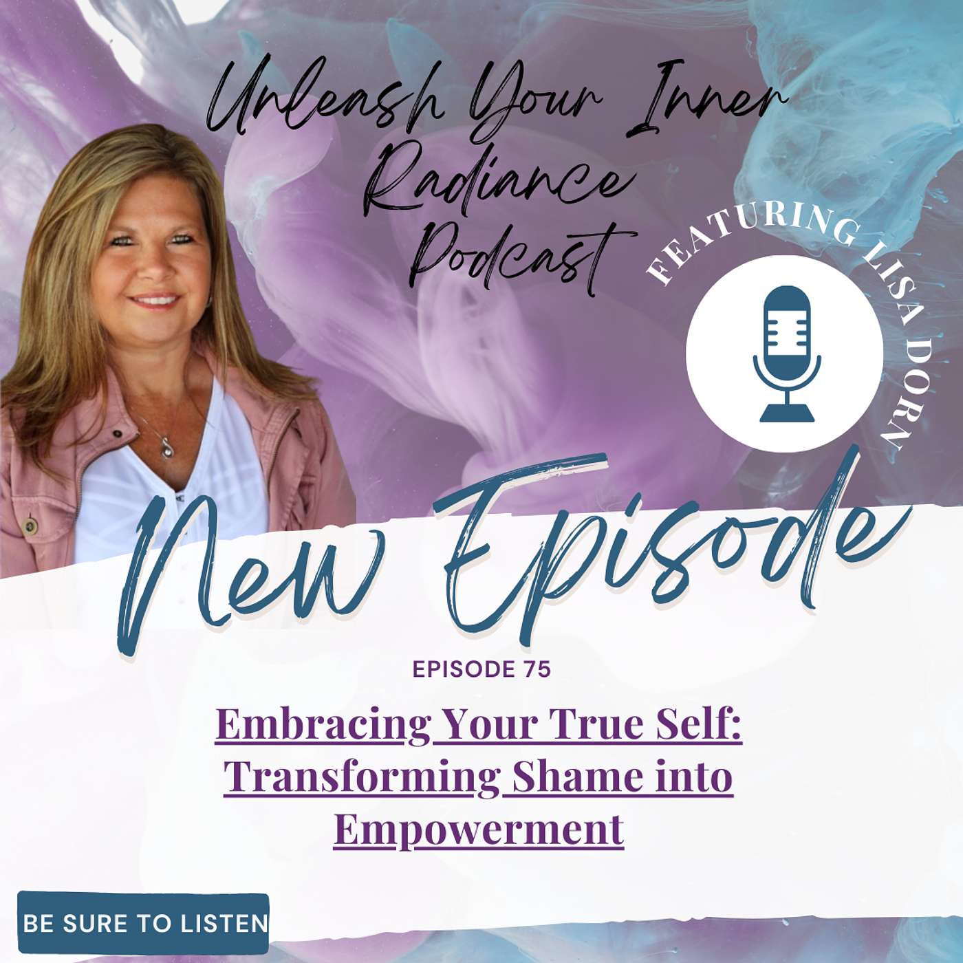 Embracing Your True Self: Transforming Shame into Empowerment