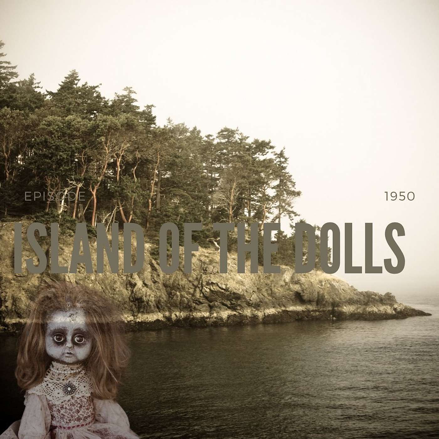 The Haunting of Doll Island:  Dark Secrets of the Abandoned Toys