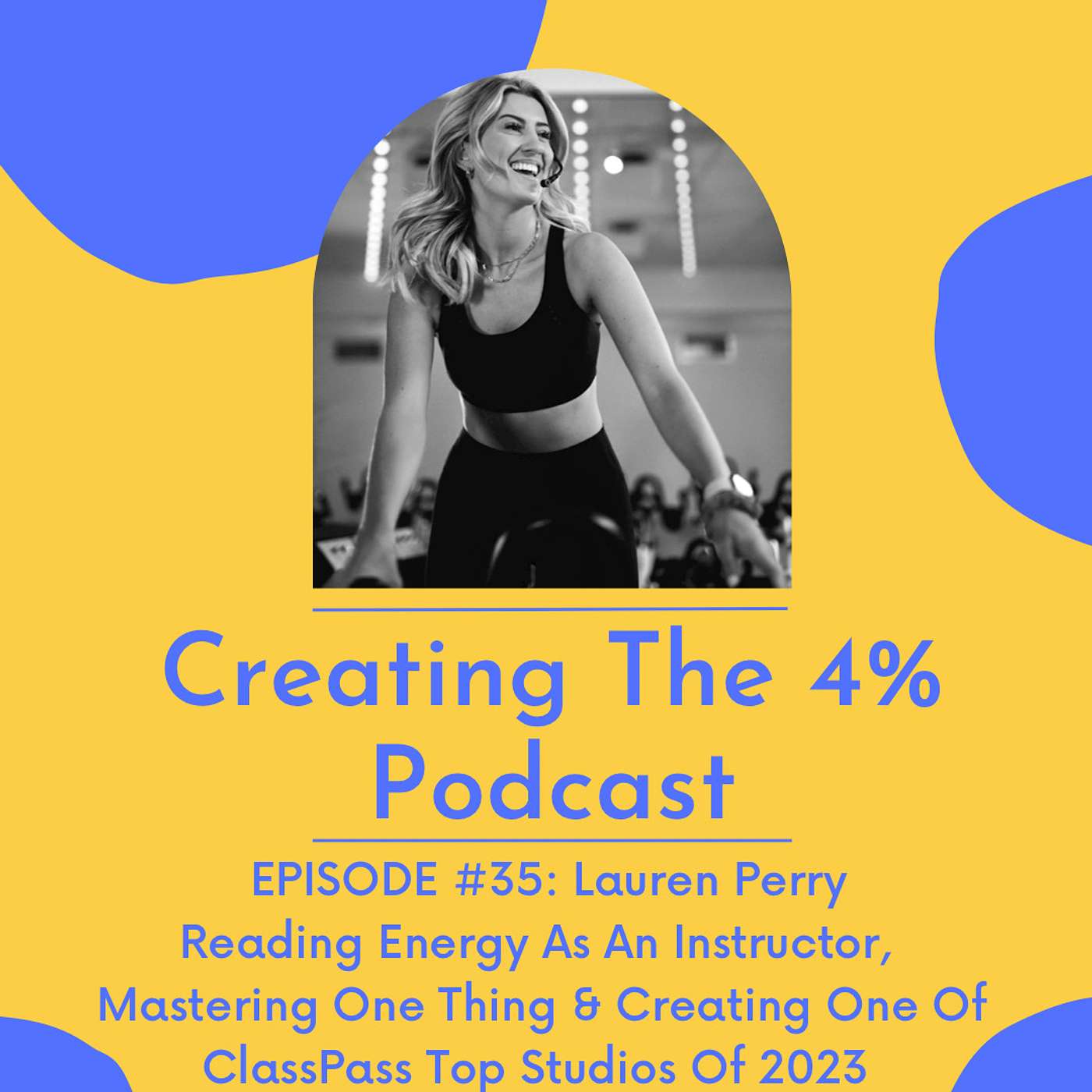 Creating the 4%: Real Life Stories From The Fitness Industry