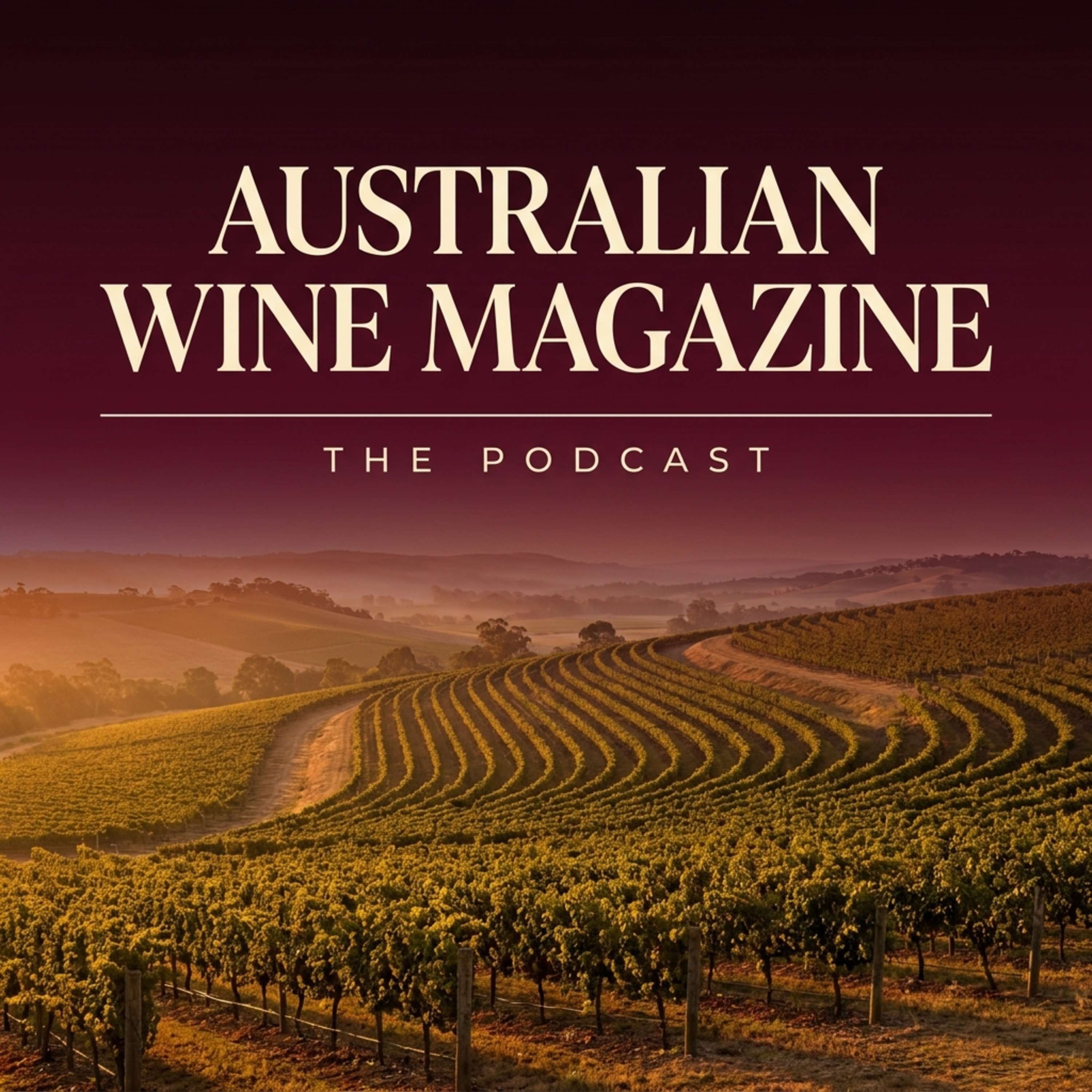 Australian Wine Magazine: Reviews, Regions & Wineries podcast artwork