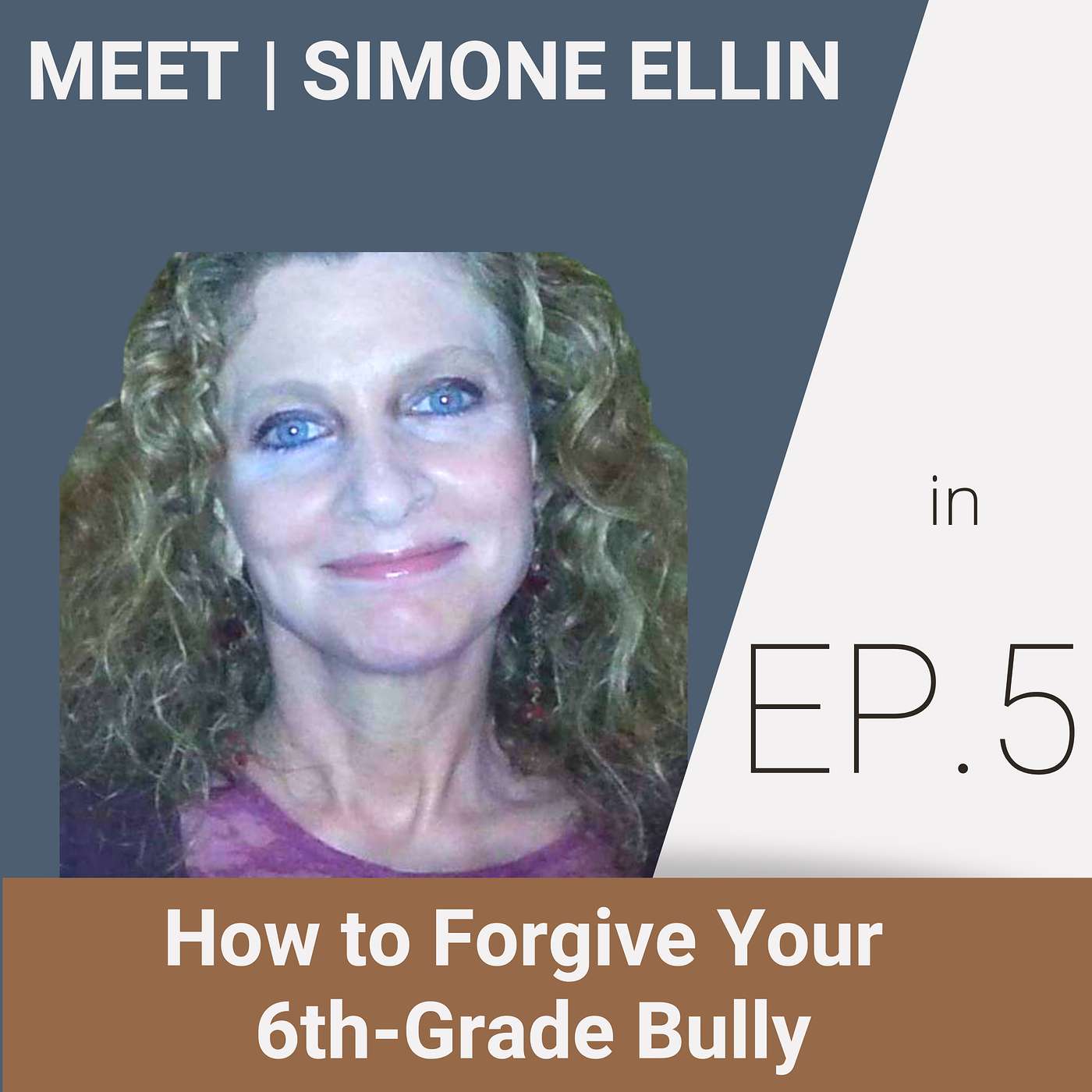 How to Forgive Your 6th Grade Bullies | Simone Ellin