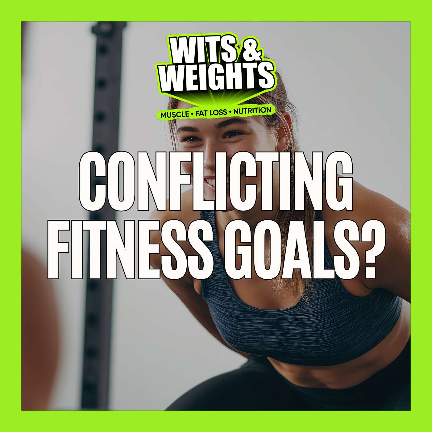 Are Your Fitness Goals in Conflict? (Fat Loss vs. Muscle vs. Longevity vs. Endurance) | Ep 441
