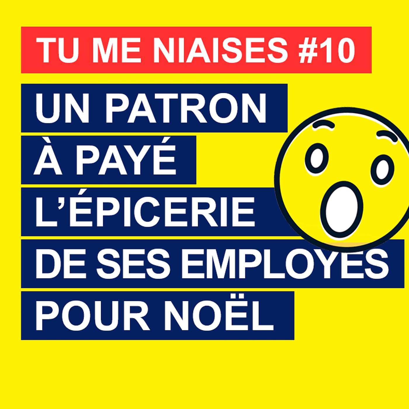 Tu me niaises #10 : Un patron a payé l’épicerie de ses employés pour Noël