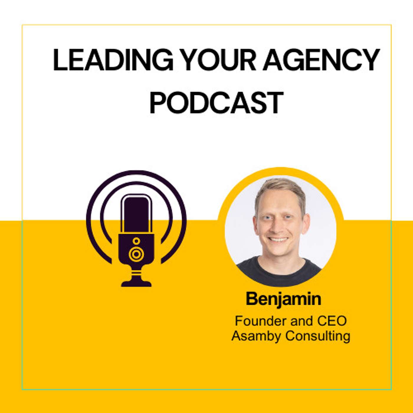 Leading Your Agency podcast artwork
