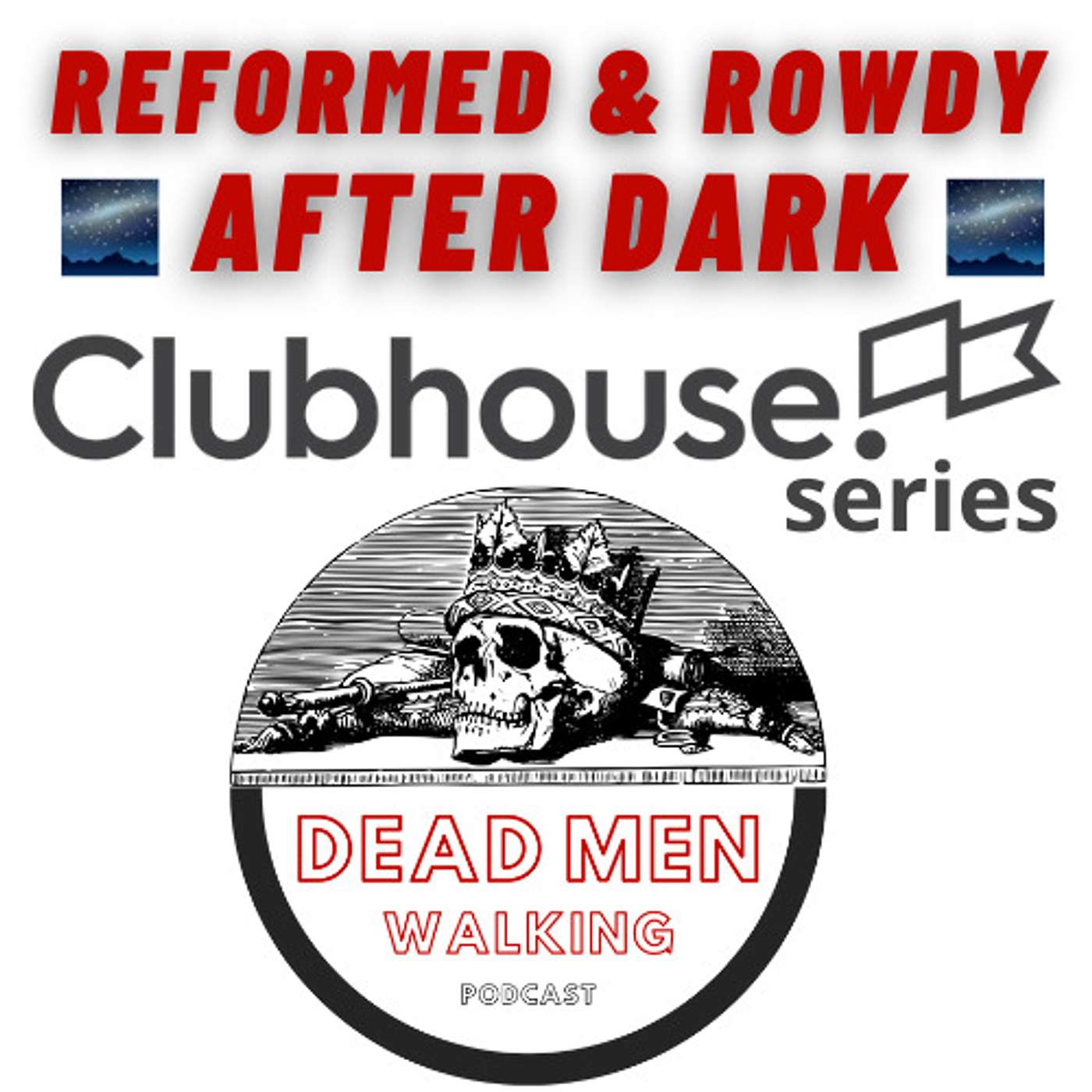 Dead Men Walking Podcast: Clubhouse Series: Favorite Bible Verses