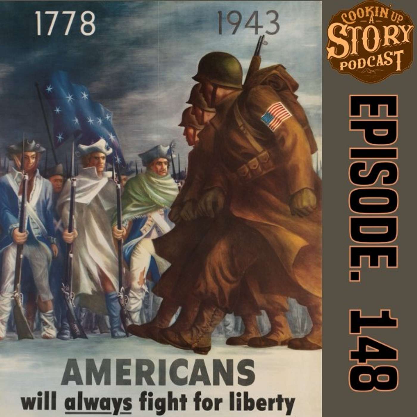 COOKIN' UP A STORY: Americans Will Always Fight for Liberty - Bill Walker episode artwork