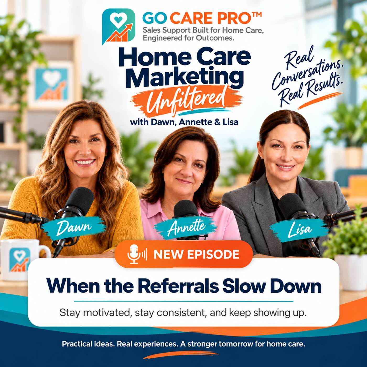 Home Care Marketing Unfiltered: When Home Care Referrals Slow Down