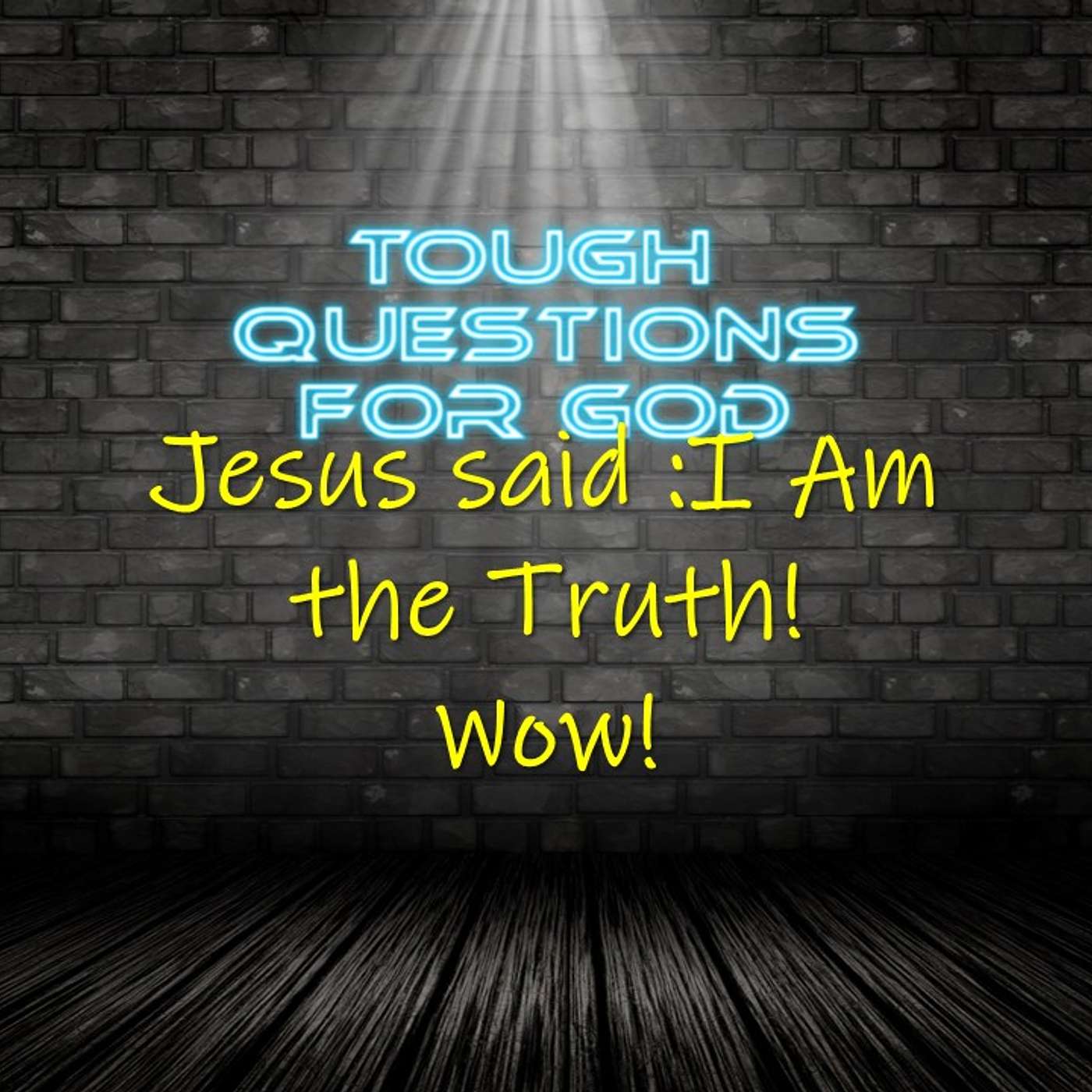 Jesus said
