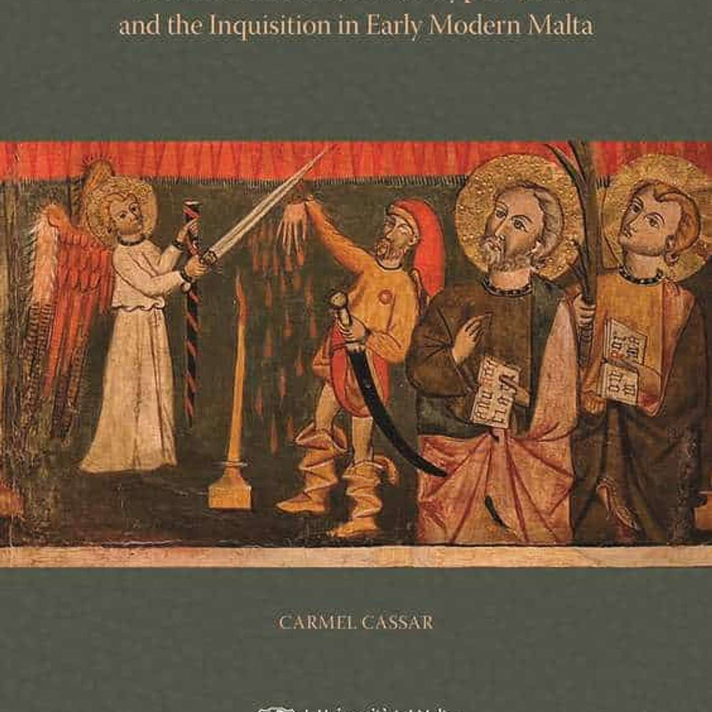 Carmel Cassar, *Mediterranean Jews, Crypto-Jews and the Inquisition in Early Modern Malta*. Msida, Malta: University of Malta Press, 2024.