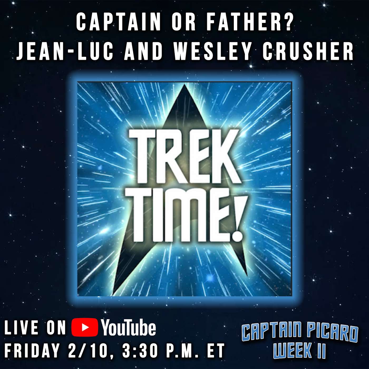 Trek Time! - Captain or Father? Jean-Luc & Wesley Crusher | Captain Picard Week II