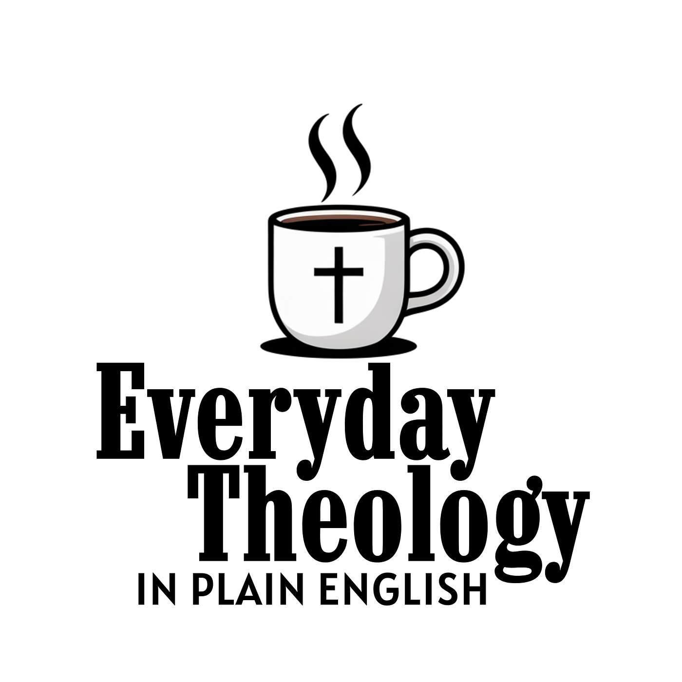 Everyday Theology In Plain English