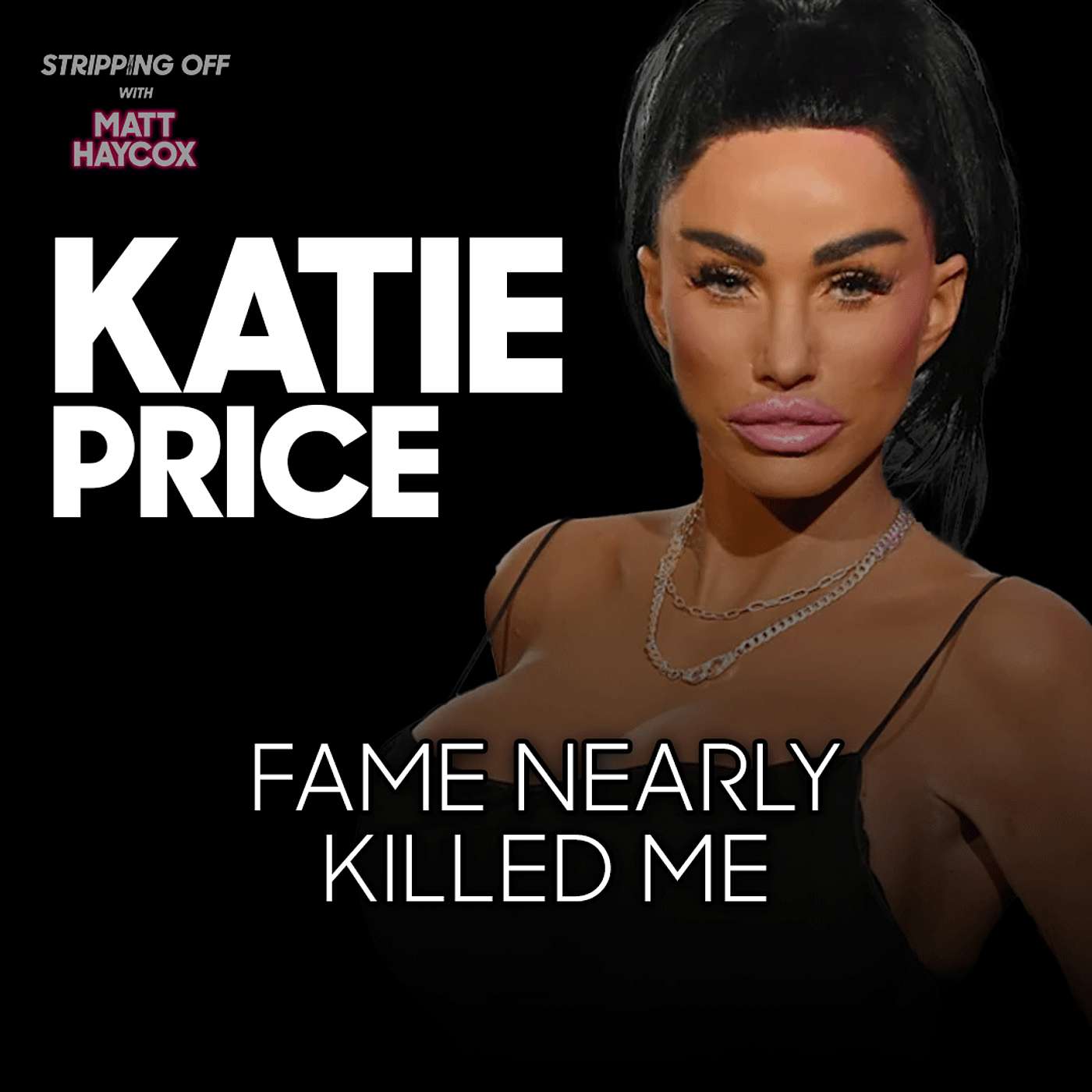 Katie Price: The Real Cost of Fame and Survival