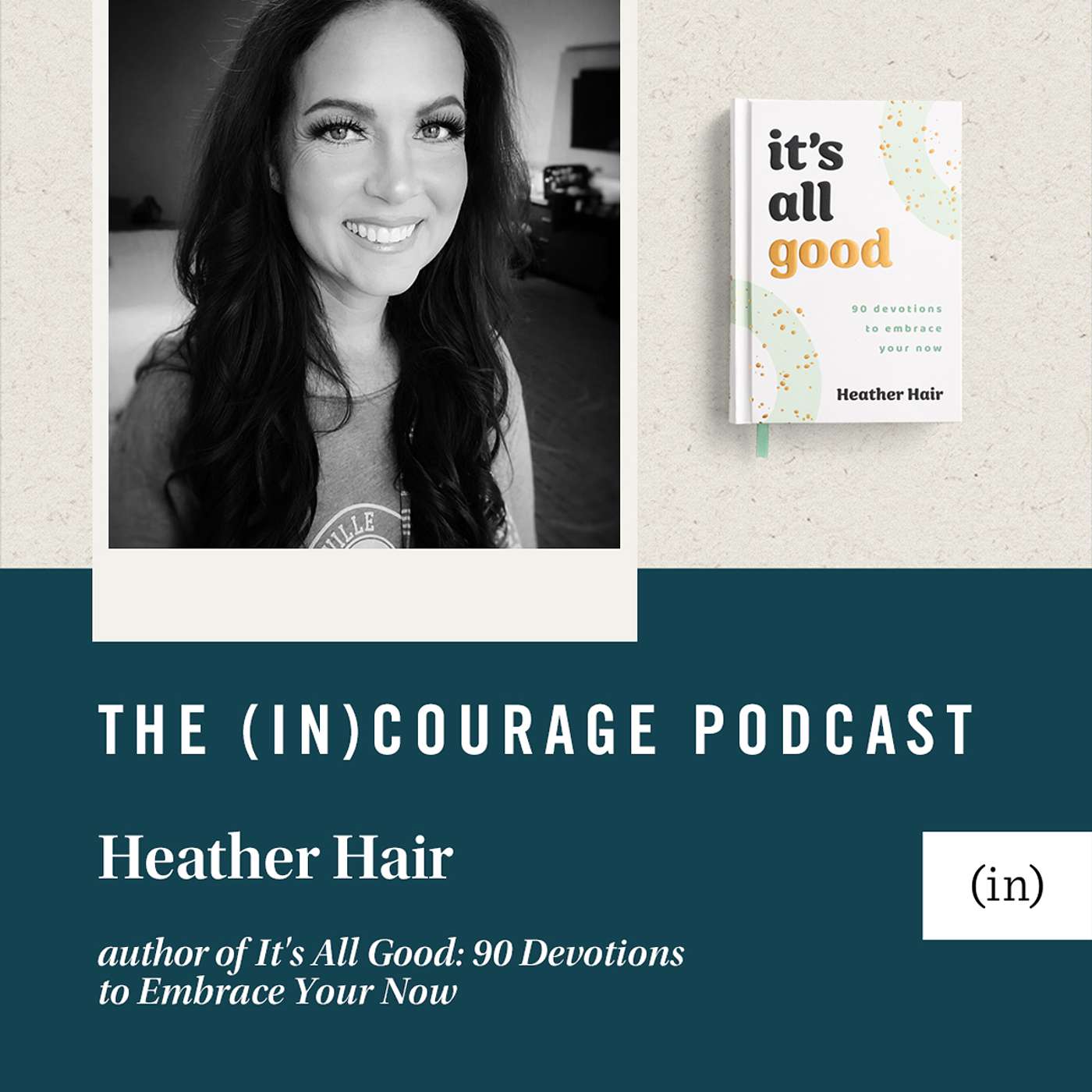 It's All Good: Bonus Episode, featuring Heather Hair