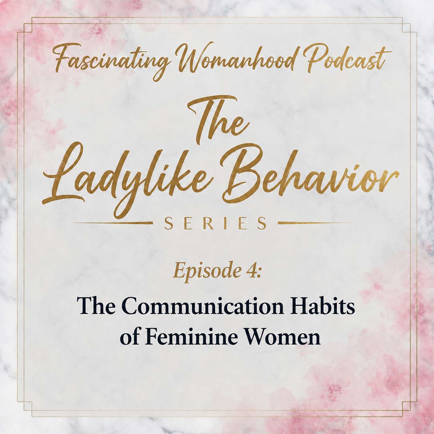 The Communication Habits of Feminine Women episode artwork