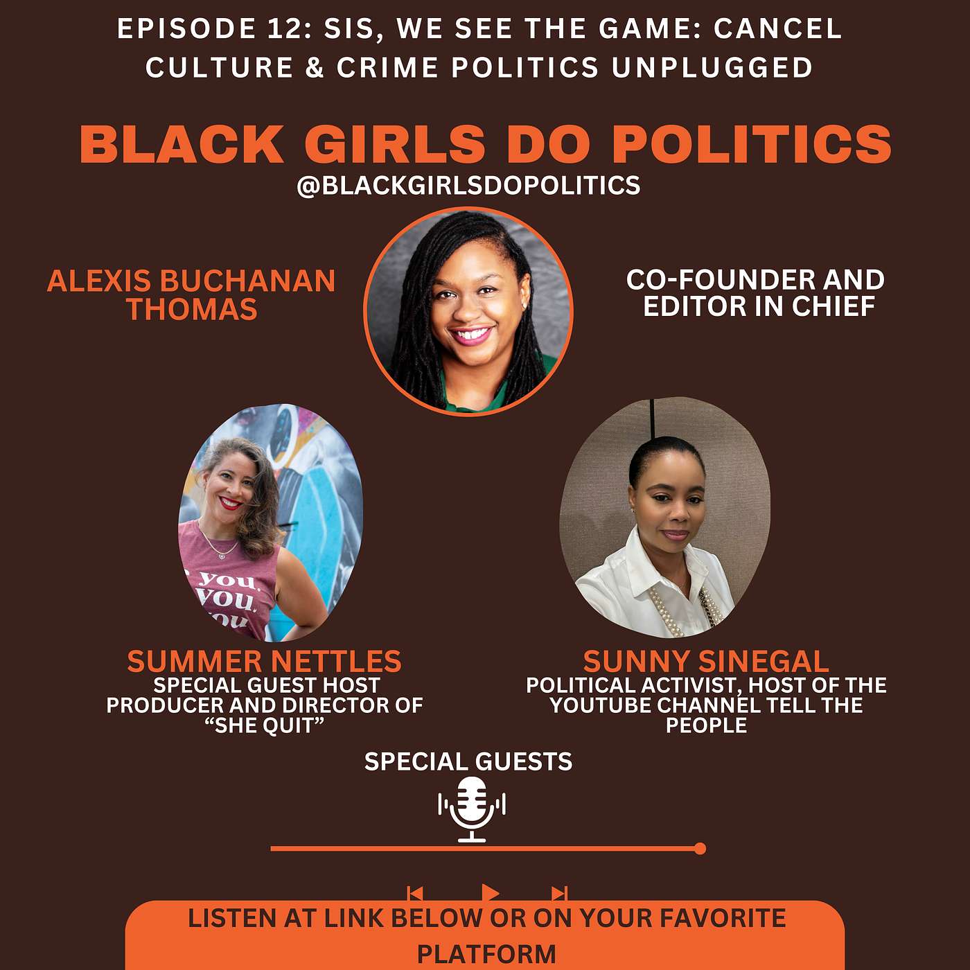 Black Girls Do Politics: Sis, We See the Game: Cancel Culture & Crime Politics Unplugged