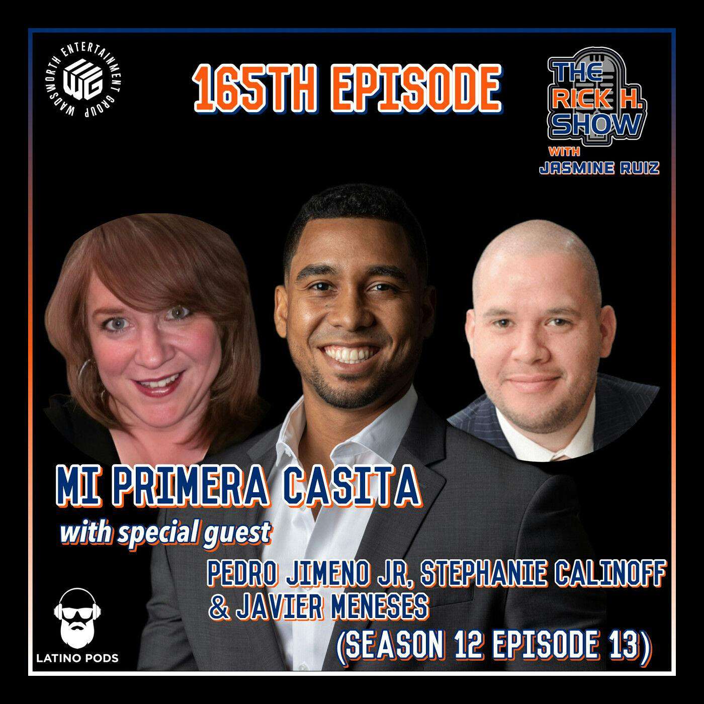 Mi Primera Casita with special guest Pedro Jimeno Jr., Stephanie Calinoff and Javier Menses (Season 12 Episode 13)