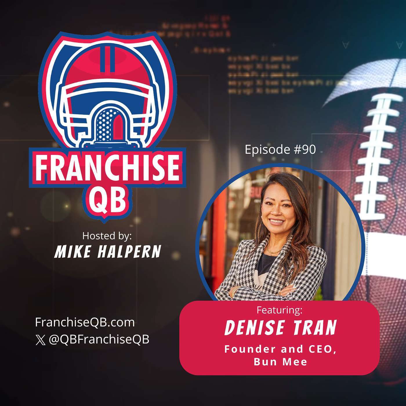 Episode 90: Denise Tran- CEO and Founder, Bun Mee