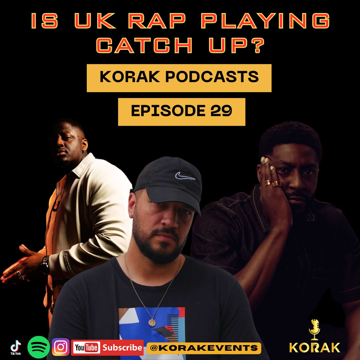 EP 29 RAPPERS DELIGHT : Talking all things rap & more with Saxon, Nate Radderz & Kiiymm |The Korak Podcast| episode artwork