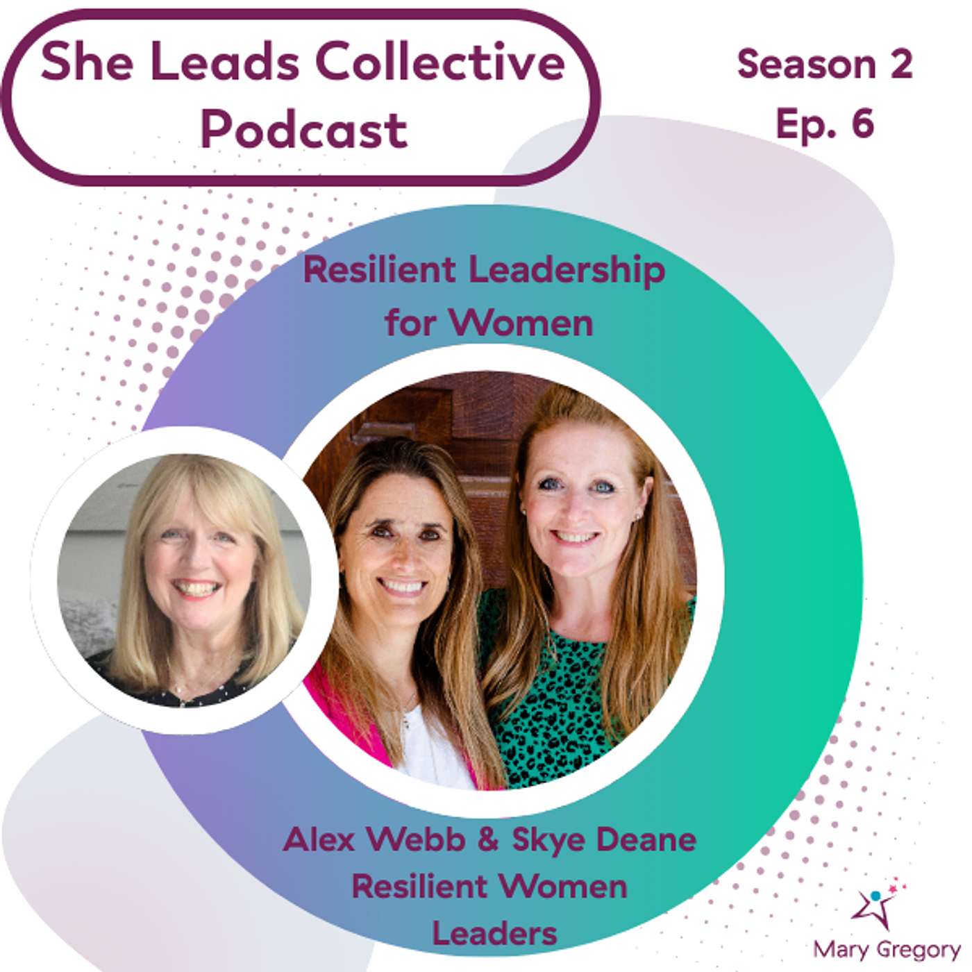 She Leads Collective Podcast: stories, allyship and confidence tools for women