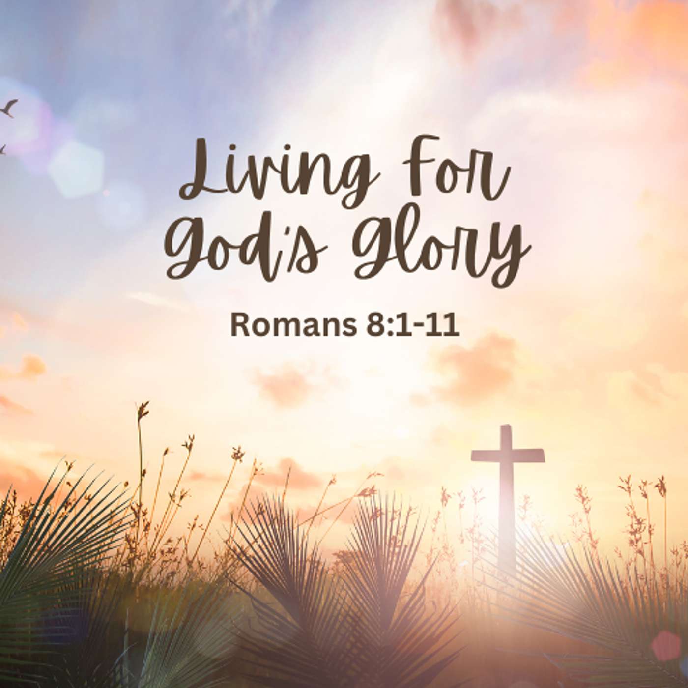 Living for God’s Glory