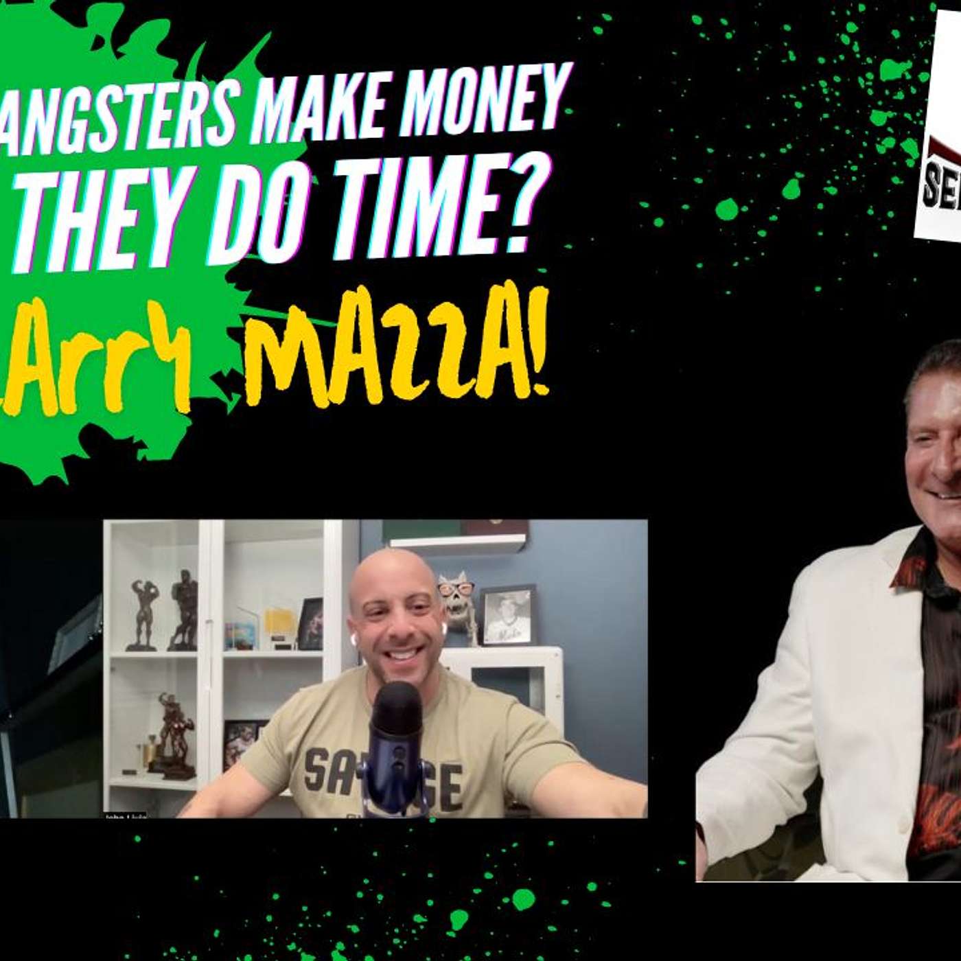 How do Gangsters make a living after they do time? With special guest Larry Mazza episode artwork