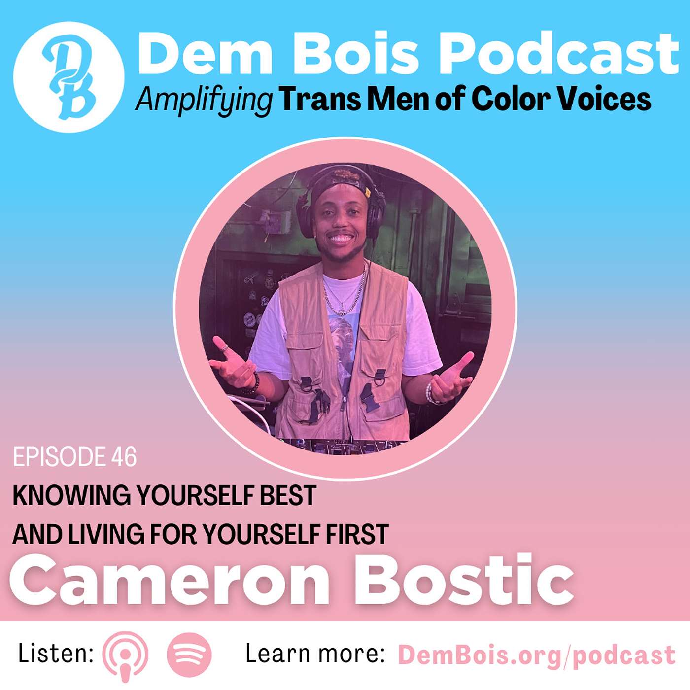 Knowing Yourself Best and Living for Yourself First with Cameron Bostic episode artwork
